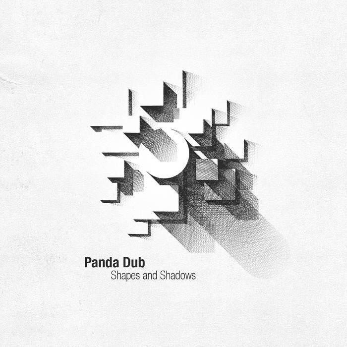Panda Dub – Shapes and Shadows